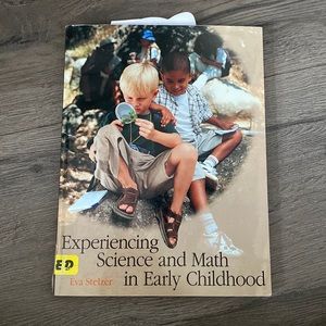 Experiencing Science and Math in Early Childhood
